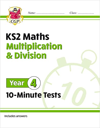 KS2 Year 4 Maths 10-Minute Tests: Multiplication & Division (CGP Year 4 Maths) von Coordination Group Publications Ltd (CGP)